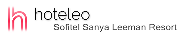 hoteleo - Sofitel Sanya Leeman Resort
