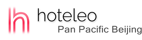 hoteleo - Pan Pacific Beijing