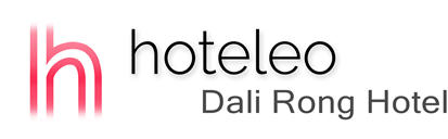 hoteleo - Dali Rong Hotel