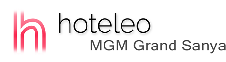 hoteleo - MGM Grand Sanya