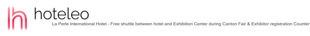 hoteleo - La Perle International Hotel - Free shuttle between hotel and Exhibition Center during Canton Fair & Exhibitor registration Counter
